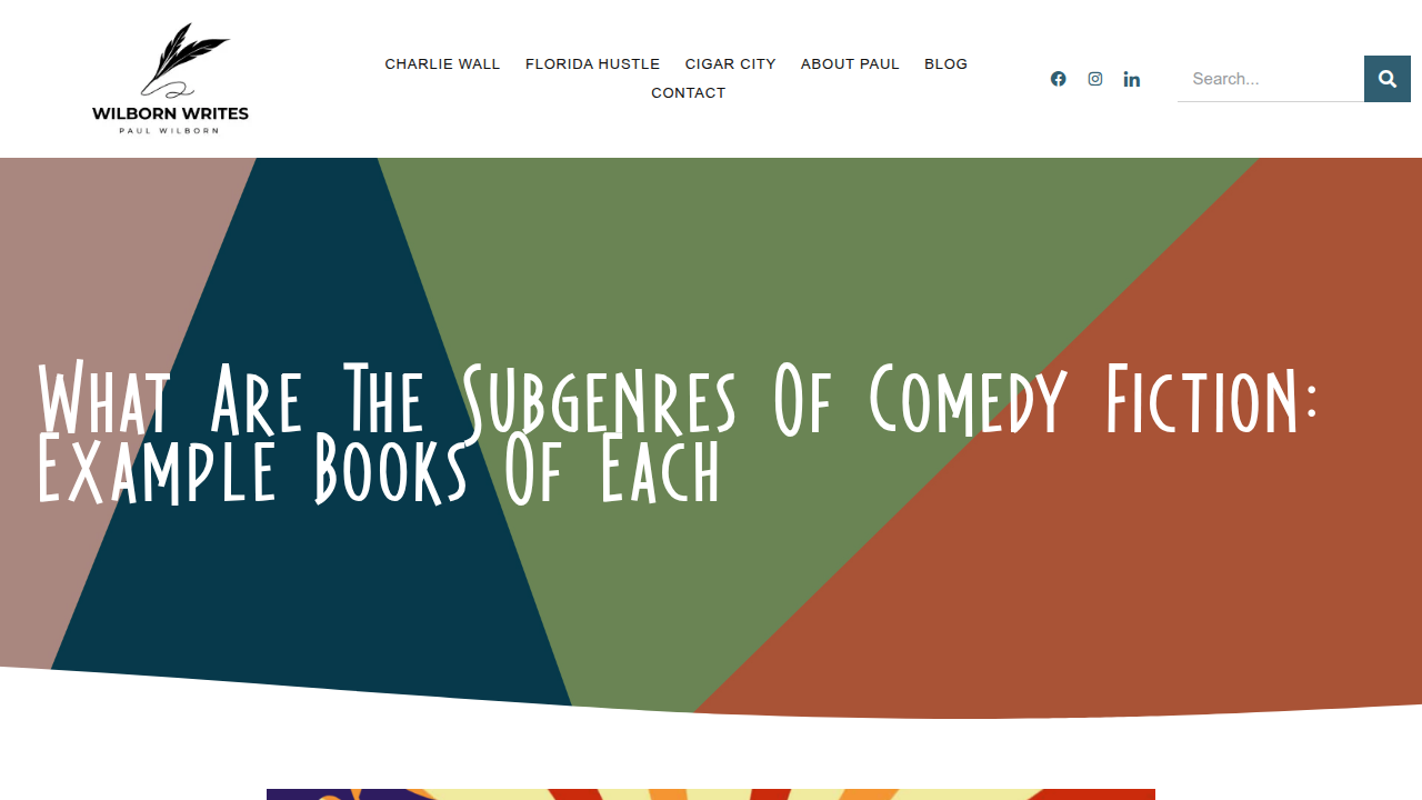Learn about the various subgenres of comedy fiction on Wilborn Writes to deepen your understanding of humorous literature.
